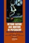 &amp;apos, Owen Murray daly, James MacCabe, James MacCabe, James O&amp;apos Maccabe, James O''''daly Maccabe... - Beyond Nature and Nurture in Psychiatry
