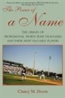 Clancy M Dixon, Clancy M. Dixon - The Power of a Name