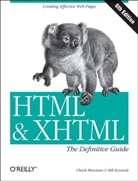 Kennedy, Bill Kennedy, MUSCIANO, Chuck Musciano, Musciano Chuck - HTML & XHTML, The Definitive Guide