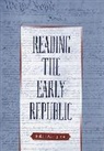Robert A. Ferguson - Reading the Early Republic