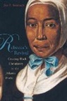 Jon F. Sensbach, Sensbach Jon F. - Rebecca's Revival