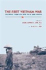 Mark Atwood Lawrence, Mark Atwood Logevall Lawrence, Mark Atwood Lawrence, Lawrence Mark Atwood, Fredrik Logevall, Logevall Fredrik - First Vietnam War