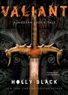 Holly Black - Valiant