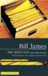 Bill James - The Sixth Man and Other Stories