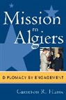 Cameron R. Hume - Mission to Algiers