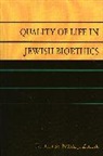 Noam J Zohar, Noam J. Zohar, No'am J. Zohar, Zohar Noam J., No'am J. Zohar - Quality of Life in Jewish Bioethics