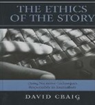 David Craig - Ethics of the Story