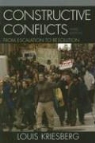 Louis Kriesberg - Constructive Conflicts