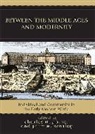Charles H. Parker, Charles H. (EDT)/ Bentley Parker, Charles H. Bentley Parker, Jerry H. Bentley, Charles H. Parker - Between the Middle Ages and Modernity