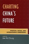 Jae Ho Chung, Jae Ho Chung, Chung Jae Ho - Charting China''s Future