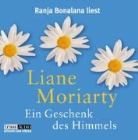 Liane Moriarty, Ranja Bonalana - Ein Geschenk des Himmels, 4 Audio-CDs (Audio book)