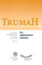 Trumah / Zur rabbinischen Literatur. Historische und sozialgeschichtliche Studien