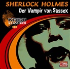 Arthur C. Doyle, Arthur Conan Doyle, Sherlock Holmes, Detlef Bierstedt, Joachim Tennstedt - Sherlock Holmes, Der Vampir von Sussex, 1 Audio-CD, 1 Audio-CD (Hörbuch)