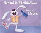 Reverend Ana, Howard Binkow, Susan F. Cornelison, Susan F Cornelison, Susan F. Cornelison - Howard B. Wigglebottom Learns to Listen