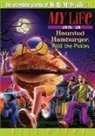 Bill Myers - My Life As a Haunted Hamburger, Hold the Pickles