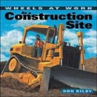 Kilby, Don Kilby, Kilby, Don Kilby - At a Construction Site