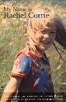 Rachel Corrie, Alan Rickman, Katharine Viner - My name is rachel corrie