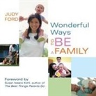 Judy Ford - Wonderful Ways to Be a Family