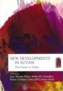 Carmen Nieto Vizcaino, Perez, Juan Martos Gonalez Perez, Sally Wheelwright, Maria Llorente Comi, … - New Developments in Autism The Future is Today