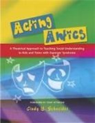 Dr Anthony Attwood, Tony Attwood, Cindy Schneider, Cindy B. Schneider - Acting Antics