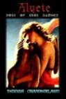 Dennis Chamberland - Alyete - Dogs of Eros Damned