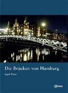 Eigel Wiese - Die Brücken von Hamburg