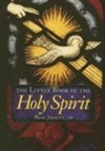 Bede Jarrett - The Little Book of the Holy Spirit