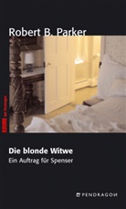 Robert B Parker, Robert B. Parker, Emanuel Bergmann, Tanja Mushenko - Die blonde Witwe