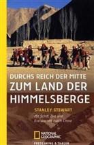 Stanley Stewart - Durchs Reich der Mitte zum Land der Himmelsberge