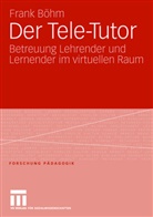Frank Böhm - Der Tele-Tutor