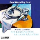 Andrea Camilleri, Gerd Wameling - Die Passion des stillen Rächers, 4 Audio-CDs (Hörbuch)