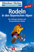 Förg, Nicola Förg, May, Johann Mayr, Busch, Matthia Busch... - Rodeln in den Bayerischen Alpen
