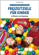 Lisa Bahnmüller - Freizeitziele für Kinder in München und Umgebung