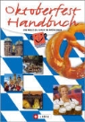 Maria Altmann, Oliver Voß, Björn Hölle, Iris Streck - Das Oktoberfest-Handbuch