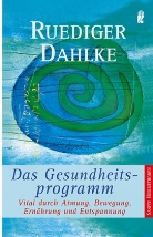 Rüdiger Dahlke - Das Gesundheitsprogramm