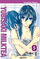 Tomochika Miyano - Yubisaki Milktea. Bd.5