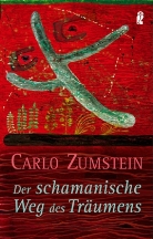 Carlo Zumstein - Der schamanische Weg des Träumens