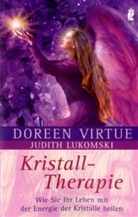 Lukomski, Judith Lukomski, Virtu, Doreen Virtue - Kristall-Therapie