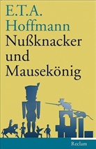 E.T.A. Hoffmann, Ernst Th. A. Hoffmann - Nussknacker und Mausekönig