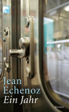 Jean Echenoz - Ein Jahr
