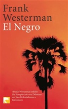 Frank Westerman, Frank Westermann - El Negro