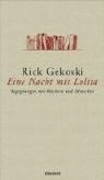 Rick Gekoski - Eine Nacht mit Lolita