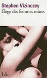 Stephen Vizinczey - Eloge des femmes mûres : les souvenirs amoureux d'Andras Vajda