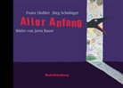 Jutta Bauer, Ho, Franz Hohler, S, Jür Schubiger, Jürg Schubiger... - Aller Anfang