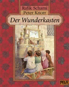 Peter Knorr, Rafi Schami, Rafik Schami, Peter Knorr, Marku Weber, Markus Weber - Der Wunderkasten