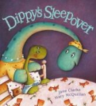 Jane Clarke, Mary McQuillan - Dippy's Sleepover