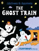 Allan Ahlberg, Andre Amstutz, Andre (Ill) Amstutz, Andre Amstutz - Funnybones: The Ghost Train