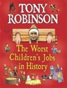 Sir Tony Robinson, Tony Robinson, Mike Phillips - Worst Children's Jobs in History