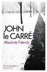 John le Carre, John Le Carré - Absolute Friends