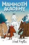 Neal Layton - Mammoth Academy: Mammoth Academy